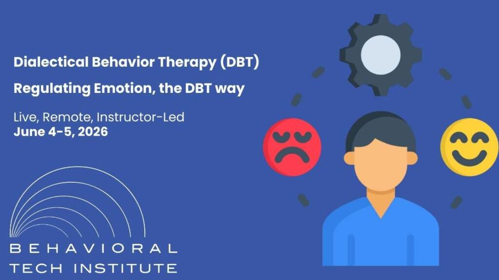 Regulating Emotion the DBT way